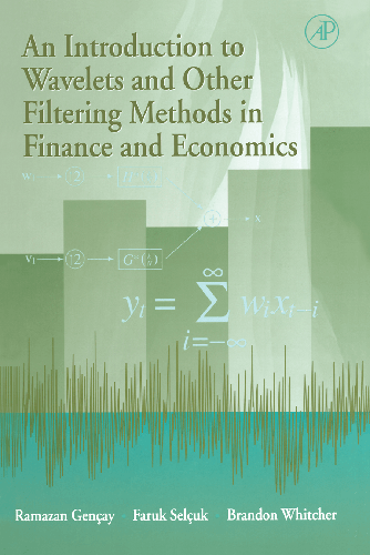 Cover image for An Introduction to Wavelets and Other Filtering Methods in Finance and Economics