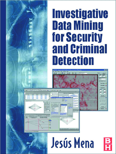 Cover image for Investigative Data Mining for Security and Criminal Detection