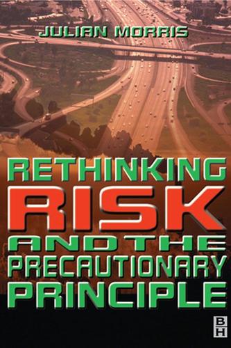 Cover image for Rethinking Risk and the Precautionary Principle