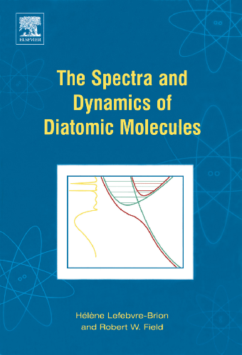 Cover image for The Spectra and Dynamics of Diatomic Molecules