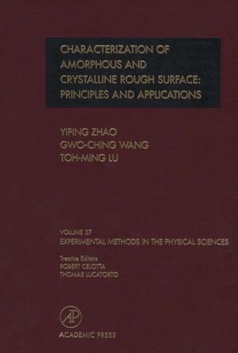 Cover image for Characterization of Amorphous and Crystalline Rough Surface -- Principles and Applications
