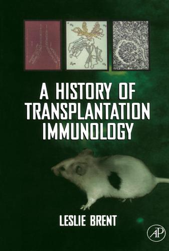 Cover image for A History of Transplantation Immunology