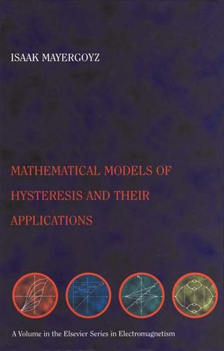Cover image for Mathematical Models of Hysteresis and their Applications