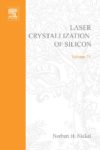 Cover image for Laser Crystallization of Silicon - Fundamentals to Devices
