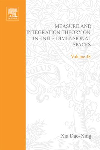 Cover image for Measure and Integration Theory on Infinite-Dimensional Spaces
