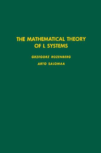 Cover image for The Mathematical Theory of L Systems