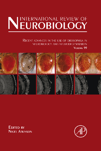 Cover image for Recent Advances in the use of Drosophila in Neurobiology and Neurodegeneration