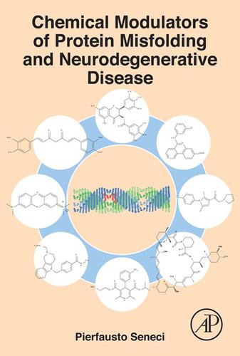 Cover image for Chemical Modulators of Protein Misfolding and Neurodegenerative Disease