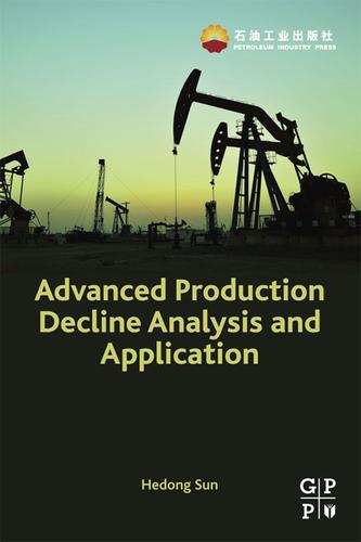 Cover image for Advanced Production Decline Analysis and Application