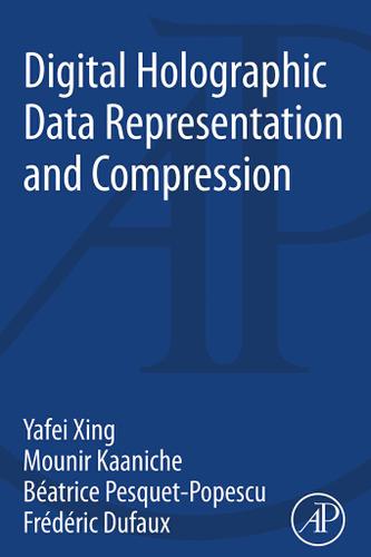 Cover image for Digital Holographic Data Representation and Compression
