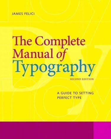 Complete Manual of Typography, The