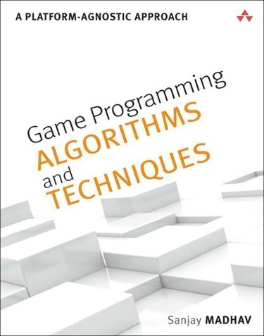 Game Programming Algorithms and Techniques