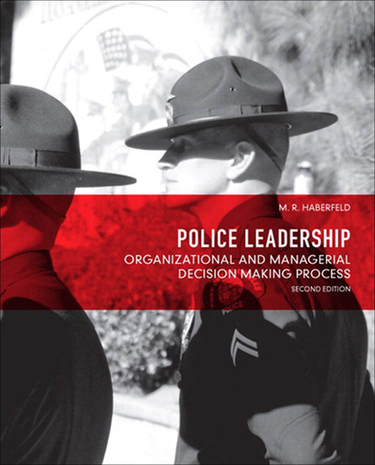 Police Leadership 2nd Edition by: Maria R. Haberfeld Ph.D ...