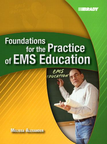 Foundations for the Practice of EMS Education (Subscription)