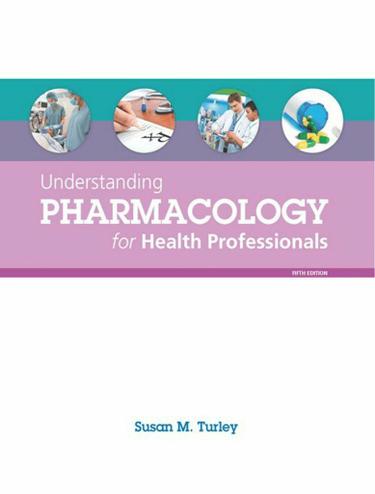 Understanding Pharmacology for Health Professionals (subscription)