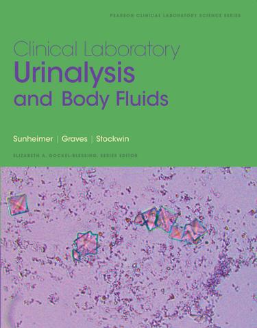 Clinical Laboratory Urinalysis and Body ... 1st Edition by: Robert ...