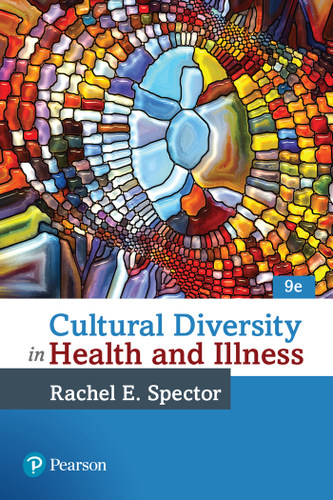 Cultural Diversity in Health and Illness 9th Edition by: Rachel E ...