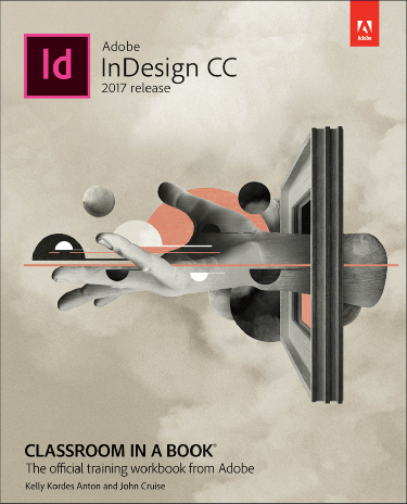 Adobe InDesign CC Classroom in a Book (2017 release)