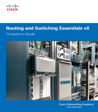Routing and Switching Essentials v6 Companion Guide