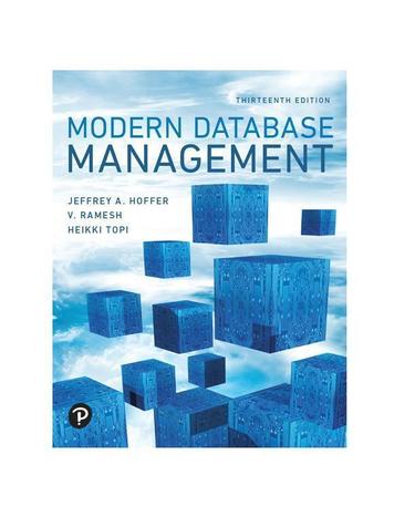 Modern Database Management 13th Edition by: Jeff Hoffer - 9780134792293 ...