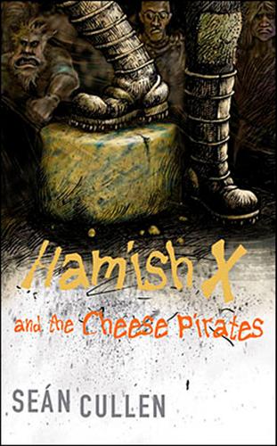 Cover image for Hamish X and the Cheese Pirates