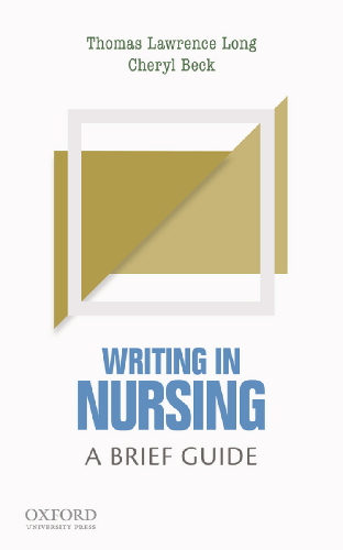 Writing in Nursing by: Thomas Lawrence Long - 9780190635022 | RedShelf