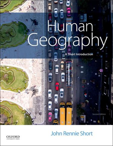 Human Geography 2nd Edition by: John Rennie Short - 9780190928926 ...