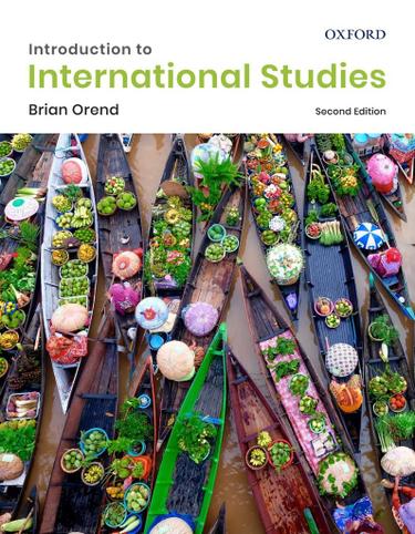 Introduction to International Studies by: Brian Orend