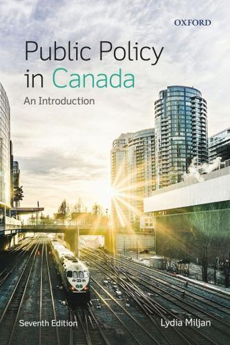 public-policy-in-canada-7th-edition-by-lydia-miljan-9780199025558