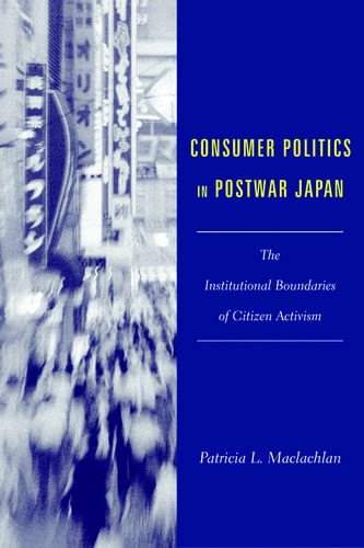 Cover image for Consumer Politics in Postwar Japan