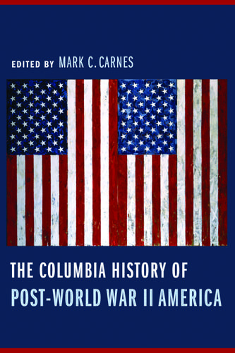 Cover image for The Columbia History of Post-World War II America