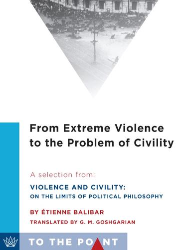 Cover image for From Extreme Violence to the Problem of Civility