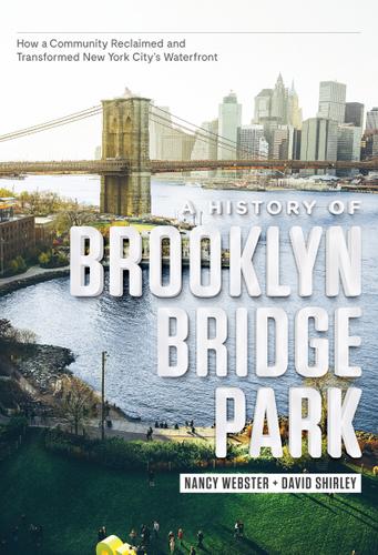 Cover image for A History of Brooklyn Bridge Park