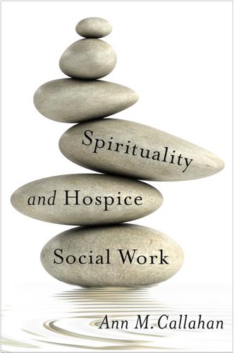 Cover image for Spirituality and Hospice Social Work