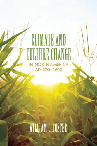 Climate and Culture Change in North America AD 9001600