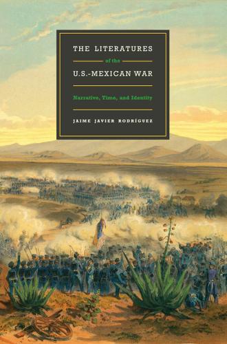 The Literatures of the U.S.-Mexican War