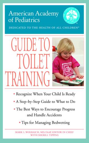 Cover image for The American Academy of Pediatrics Guide to Toilet Training