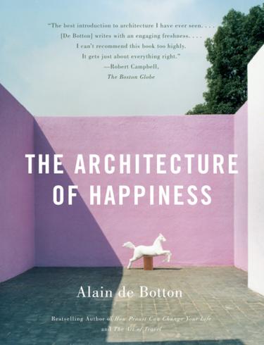 Cover image for The Architecture of Happiness