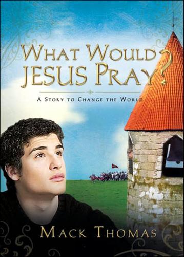 Cover image for What Would Jesus Pray?