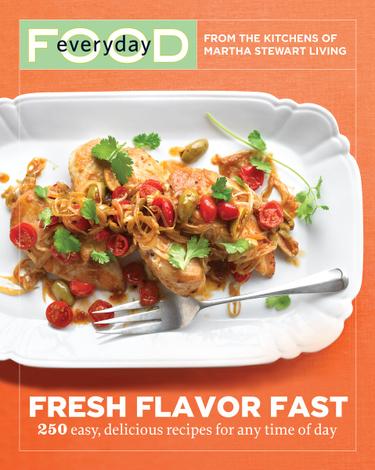 Cover image for Everyday Food: Fresh Flavor Fast