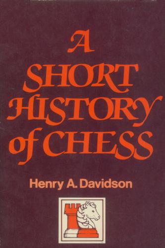 Cover image for A Short History of Chess