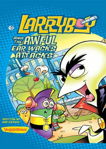 Cover image for LarryBoy and the Awful Ear Wacks Attacks