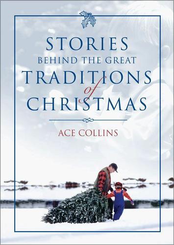 Cover image for Stories Behind the Great Traditions of Christmas