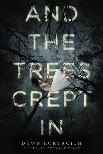 Cover image for And the Trees Crept In