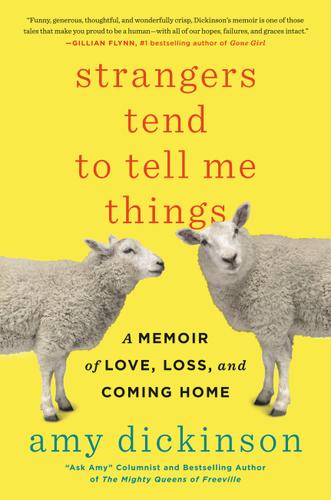 Cover image for Strangers Tend to Tell Me Things