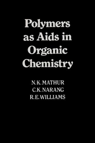 Cover image for Polymers as Aids in Organic Chemistry
