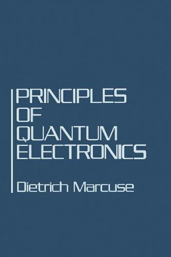 Cover image for Principles of Quantum Electronics