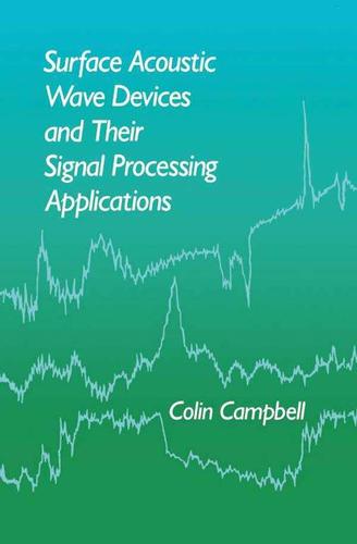 Cover image for Surface Acoustic Wave Devices and Their Signal Processing Applications