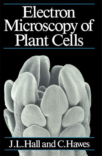 Cover image for Electron Microscopy of Plant Cells