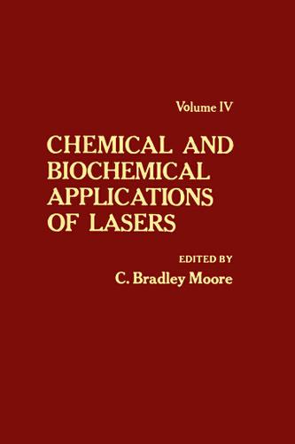 Cover image for Chemical and Biochemical Applications of Lasers V4